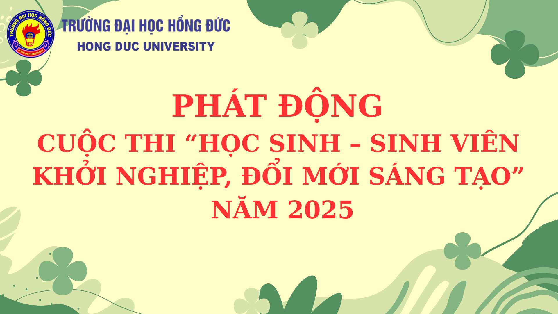 🎉 PHÁT ĐỘNG CUỘC THI “HỌC SINH – SINH VIÊN KHỞI NGHIỆP, ĐỔI MỚI SÁNG TẠO” NĂM 2025 🎉